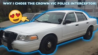 Why I chose the Crown Vic Police Interceptor as my first car!