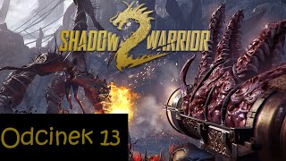 Shadow Warrior 2 | 13 | [Siostrzyczki pa pa i szukanie ciała]