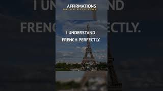 French is a piece of cake! Affirmations. Learning languages.