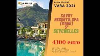 Savoy Resort& Spa (Mahe) 7 nopti - Charter Avion Seychelles 2021