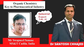 Pharmaceutical industry and Organic Chemistry