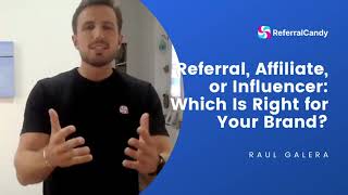 Referral, Affiliate, or Influencer: Which is Right For Your Brand?