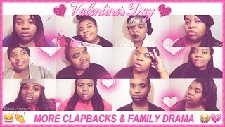 FAMILY DRAMA EP 13: Valentine's Day Family Drama 2 + Clapbacks