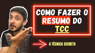 COMO FAZER RESUMO DE TCC: A TÉCNICA SECRETA!