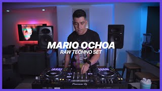 Mario Ochoa | Live @ Home | RAW Techno Set