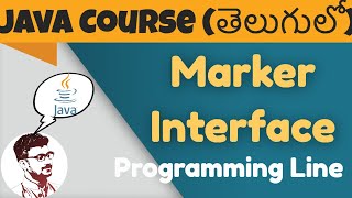 Java Marker Interface in Telugu (Java Course in Telugu)