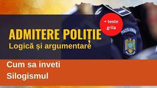 Admitere politie, Logica si argumentare. Cum sa invat silogismul