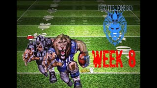 NFL WEEK 8: Into the Lions Den