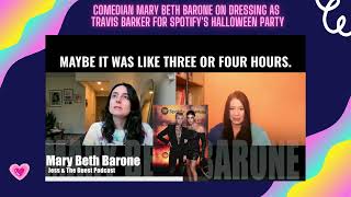 Comedian Mary Beth Barone on Dressing as Travis Barker for Halloween