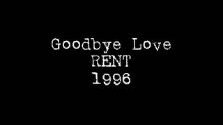 Goodbye Love - RENT Lyrics