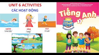 [TIẾNG ANH LỚP 1] Unit 6: Activities | Các hoạt động |I - Learn Smart Start 1| Năm học 2021