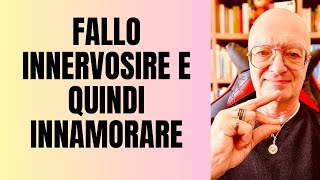 FALLO INNERVOSIRE E QUINDI INNAMORARE