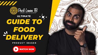 Ultimate Guide to Food Delivery Product Images : Do's and Don'ts, Tips and Tricks! 🍹🍔