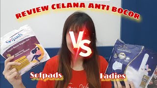 SOFPADS vs LADIES DREAM - REVIEW CELANA MENSTRUASI