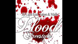 HI LIGHT FEAT TATION  MALIK   BLOOD FREESTYLE REMIX   JUNE 2015