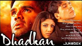 dhadkan all  songs | ❤️😘 dhadkan movie songs 💕 | Akshay Kumar, Sunil Shetti, Shilpa Shetty