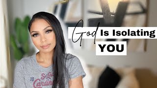 WHEN GOD CALLS YOU TO ISOLATION | Darra Cherie