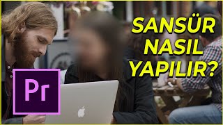 Sansür Nasıl Yapılır? | Premier Pro Blur Tracking Mask | Premier Pro Dersleri