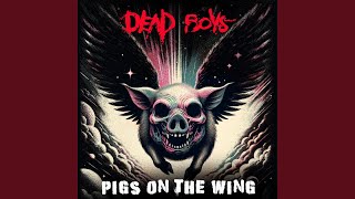 Pigs On The Wing