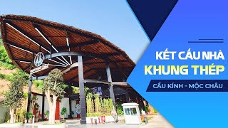 Nhà Khung Thép Đẹp Độc Đáo Cho Khu Nghỉ Dưỡng Tại Mộc Châu | Kiến Trúc Kisato