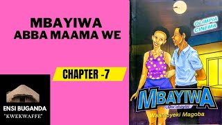 MBAYIWA ABBA MAAMA WE - MBAYIWA - OBUTABO BWÓLUGANDA