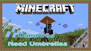 Vampires Need Umbrellas Mod 1.18.1/1.16.5/1.12.2  & Tutorial Downloading - Installing For Minecraft