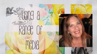 Using a Range of Media