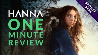 Hanna Series Review (Spoiler Free)