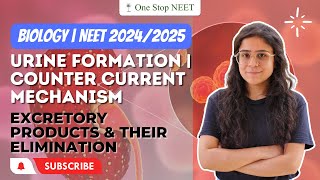 Urine formation | Excretory Products & Their Elimination | NEET 2024 | Komal Mam | One Stop NEET