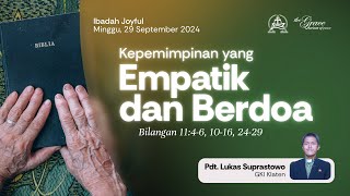 IBADAH JOYFUL | 29 September 2024 - Pukul 15.30 WIB | Pdt. Lukas Suprastowo (GKI Klaten)