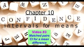 AP Statistics: Chapter 10, Video #3 - One (Paired) Sample Confidence Interval for a Mean Difference