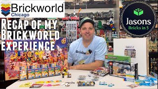 Recap of my Brickworld Experience