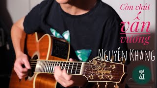 Còn chút vấn vương | Hoà ất | Cover