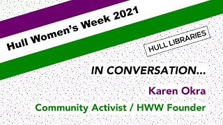 Hull Women's Week: In Conversation... with Karen Okra