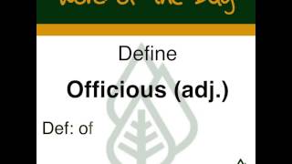 Academic Word of the Day:  Officious