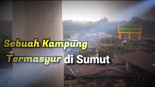 Kampung Termasyur Seperti Ini Sudah Jarang Ditemukan