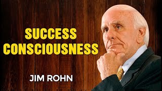 JIM ROHN MOTIVATION - Success Consciousness