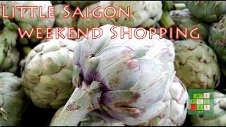 [Cuộc sống ở Mỹ] - Little Saigon Weekend Shopping - [Tập #229]