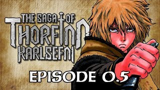 The Saga Of Thorfinn Karlsefni: EPisode 0.5- A Brief History