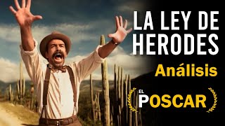 La Ley de Herodes (1999) - Análisis y Reseña