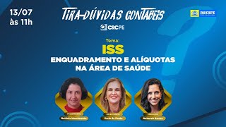 Live CRCPE | Tira-dúvidas Contábeis: ISS - Enquadramento e Alíquotas na Área da Saúde