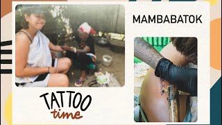 VLog 2 UNANG TATTO GALING SA MAMBABATOK | BUSCALAN #ApoWangOd #Kalingga #Mambabatok