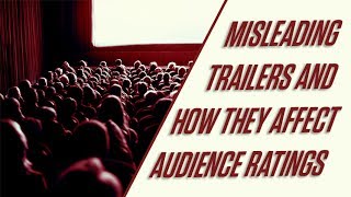 Misleading Trailers And How They Affect Audience Ratings | Testify Talks