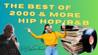 The Best of 2000 and more Hip Hop and R&B