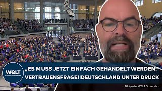 VERTRAUENSFRAGE: "Es muss jetzt einfach gehandelt werden!" Deutschland unter Druck! Experte warnt