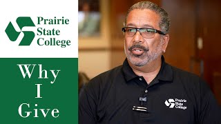 Prairie State College Foundation - "Why I Give"