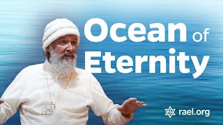 Maitreya Rael: The Ocean of Eternity (76-05-01)