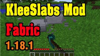 KleeSlabs Fabric Mod 1.18.1 & Tutorial Downloading And Installing For Minecraft