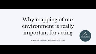 Why mapping of our environment is really important for Acting