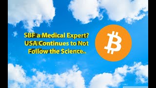 SBF a Medical Expert? USA Continues to Not Follow the Science...